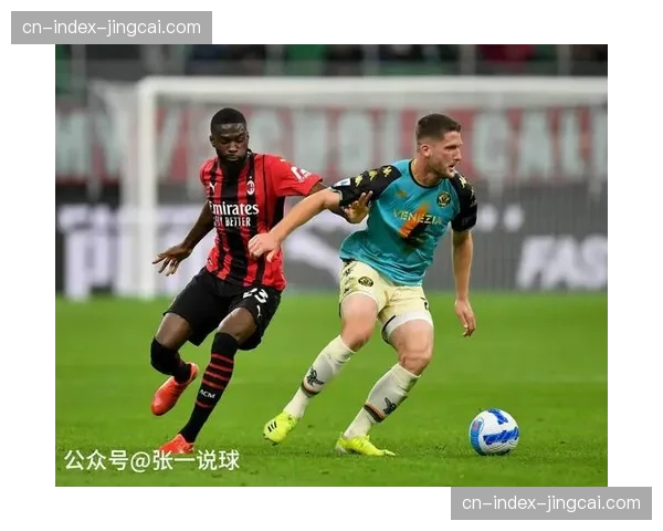 亚特兰大客场对阵莱切：德凯特拉雷助攻能力考验对手防守体系